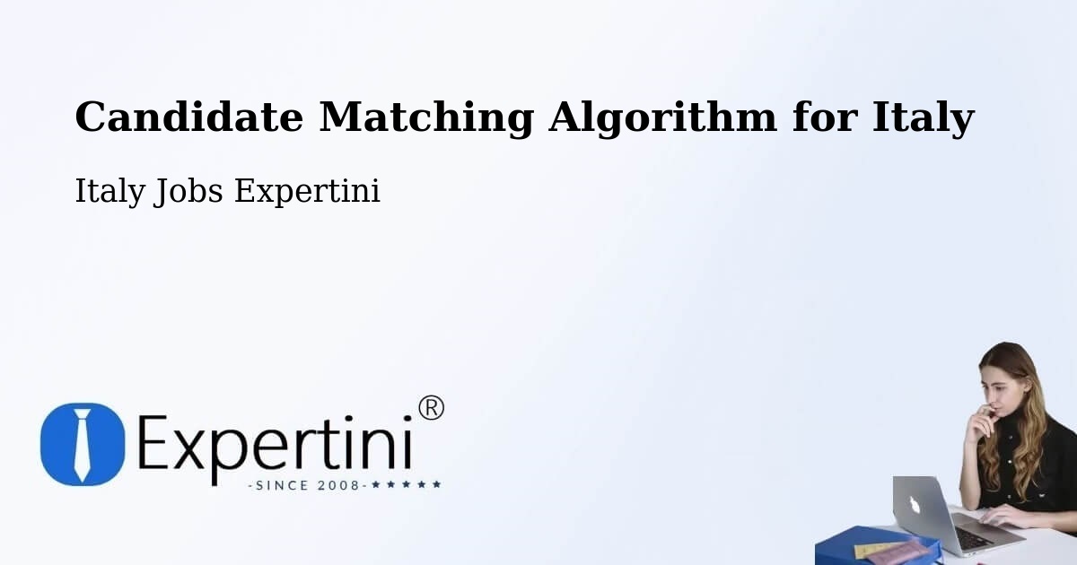 Candidate Matching Algorithm Overview – Bruno - Italy Jobs Expertini
